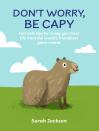 Don'T Worry, Be Capy