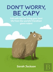 Don'T Worry, Be Capy