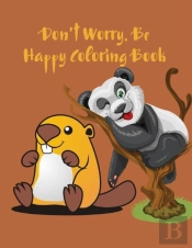 Don'T Worry, Be Happy Coloring Book