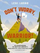 Don'T Worry, Warrior!