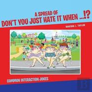 Don'T You Hate It When - Common Interaction Jokes