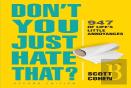 Don'T You Just Hate That? 2nd Edition