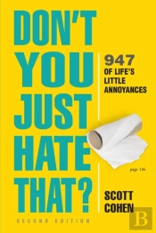 Don'T You Just Hate That? 2nd Edition