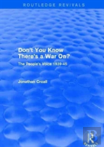 Don'T You Know There'S A War On?