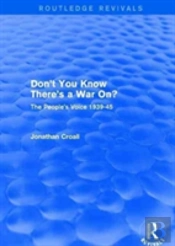 Don'T You Know There'S A War On?
