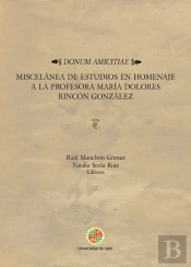 Donum Amicitiae: Miscelanea De Estudios En Homenaje A La Profesora Mª Dolores Ri