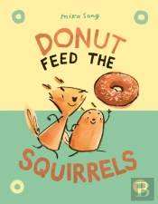 Donut Feed The Squirrels