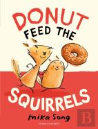 Donut Feed The Squirrels