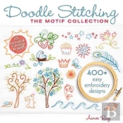 Doodle Stitching: The Motif Collection