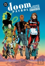 Doom Patrol By Keith Giffen And Matthew Clark Omnibus