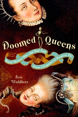 Bertrand.pt - Doomed Queens; Royal Women Who Met Bad Ends