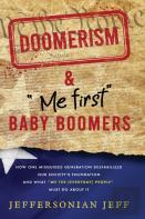 Doomerism & ''Me First'' Baby Boomers