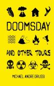 Doomsday And Other Tours