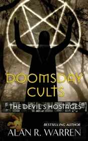 Doomsday Cults ; The Devil'S Hostages