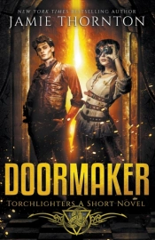 Doormaker: Torchlighters  A Short Novel