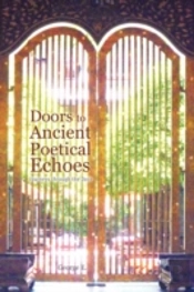 Doors To Ancient Poetical Echoes