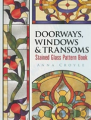 Doorways, Windows & Transoms Stained Glass Pattern Book