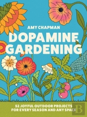 Dopamine Gardening