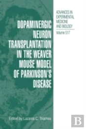 Dopaminergic Neuron Transplantation In The Weaver Mouse Model Of Parkinsonâ€™S Disease