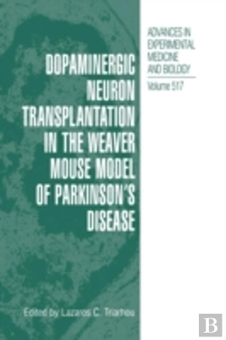 Bertrand.pt - Dopaminergic Neuron Transplantation In The Weaver Mouse Model Of Parkinsonâ€™S Disease