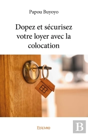 Dopez Et Sécurisez Votre Loyer Avec La Colocation