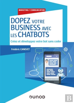 Bertrand.pt - Dopez Votre Business Avec Les Chatbots ; Créez Et Développez Votre Bot Sans Coder