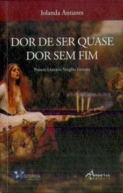 Dor de ser quase dor sem fim