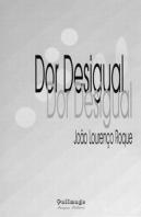 Dor Desigual