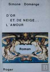 D'Or Et De Neige ; L'Amour