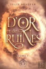 D'Or Et De Ruines Tome 1