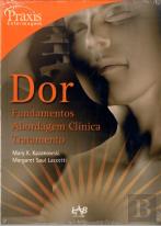 Dor - Fundamentos - Abordagem Clínica - Tratamento