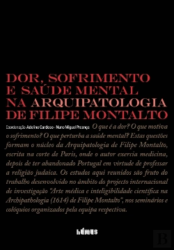 Bertrand.pt - Dor, Sofrimento e Saúde Mental na Arquipatologia de Filipe Montalto
