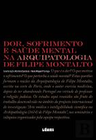 Dor, Sofrimento e Saúde Mental na Arquipatologia de Filipe Montalto
