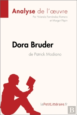 Bertrand.pt - Dora Bruder De Patrick Modiano (Analyse De L'Oeuvre)