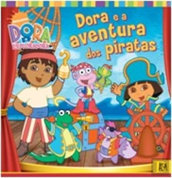 Bertrand.pt - Dora e a Aventura dos Piratas