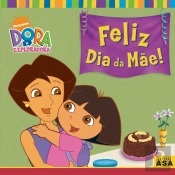 Dora - Feliz Dia da Mãe