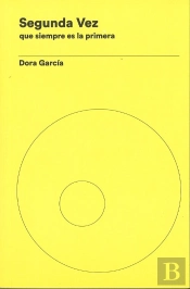 Dora García. Segunda Vez