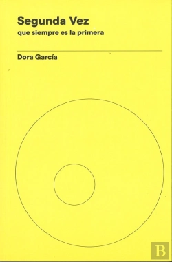 Bertrand.pt - Dora García. Segunda Vez