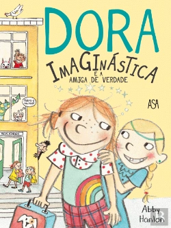 Bertrand.pt - Dora Imaginástica e a Amiga de Verdade