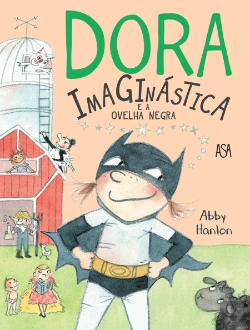Bertrand.pt - Dora Imaginástica e a Ovelha Negra