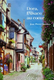 Dora, L'Alsace Au Coeur