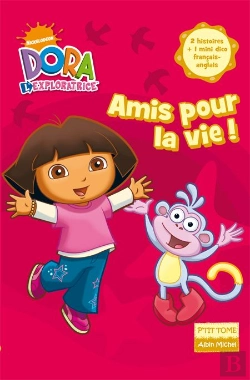 Bertrand.pt - Dora L'Exploratrice T.1 ; Amis Pour La Vie !