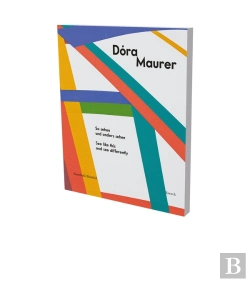 Bertrand.pt - Dora Maurer: See Like This And See Differently