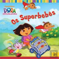 Dora - Os Superbebés