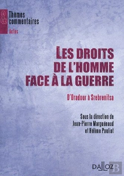 Bertrand.pt - D'Oradour À Srebrenica ; Les Droits De L'Homme Face À La Guerre