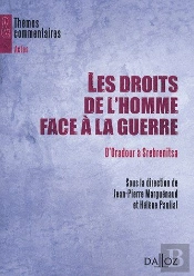 D'Oradour À Srebrenica ; Les Droits De L'Homme Face À La Guerre