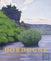Dordogne 500 Ans D'Images De La Rivière