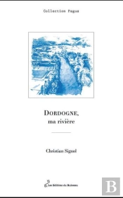 Dordogne : Ma Rivière