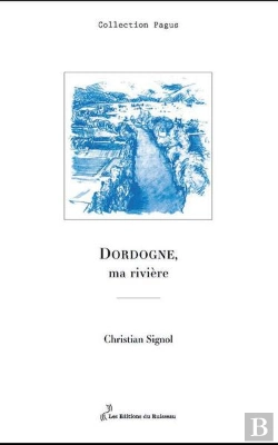Bertrand.pt - Dordogne : Ma Rivière