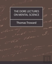 Dore Lectures On Mental Science